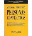Aprenda a tratar con personas conflictivas