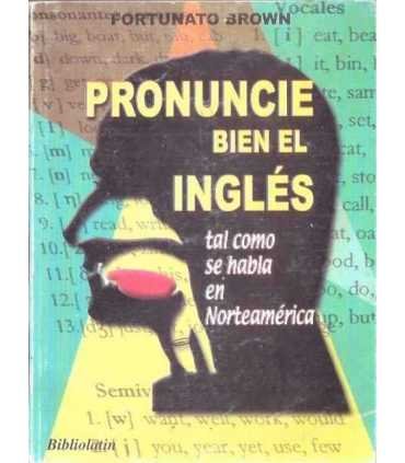 Pronuncie bien el inglés americano