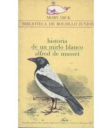 Historia de un mirlo blanco