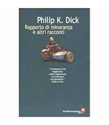 Rapporto di minoranza e altri racconti