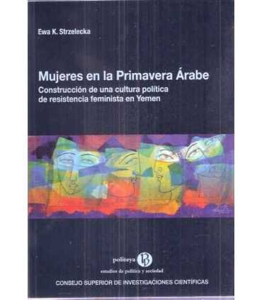 Mujeres en la Primavera Árabe. Construcción de una
