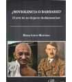 ¿No violencia o barbarie?. El arte de no dejarse d