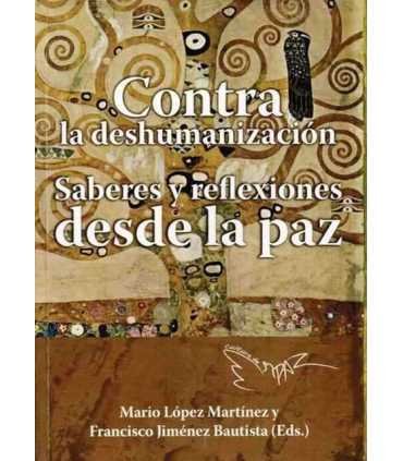 Contra la deshumanización. Saberes y reflexiones d