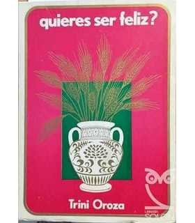 Quieres ser feliz?