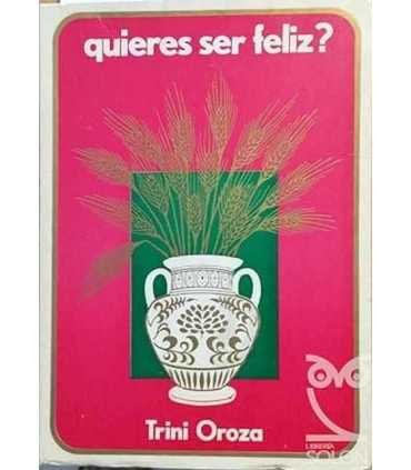 Quieres ser feliz?