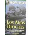 Los años difíciles. El testimonio de los protagoni