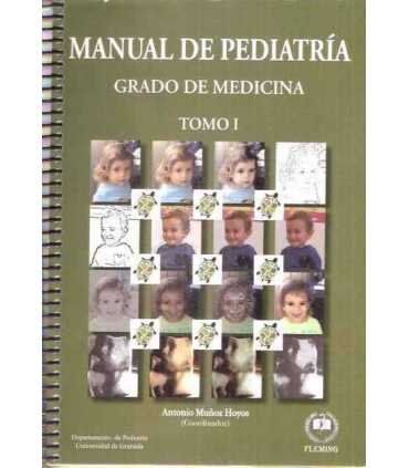 Manuel de Pediatría. Grado de Medicina, tomo I y I