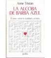 La Alcoba de Barba Azul. El amor: entre la realida