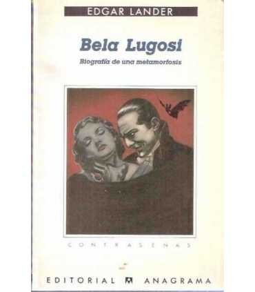 Bela Lugosi, biografía de una metamorfosis