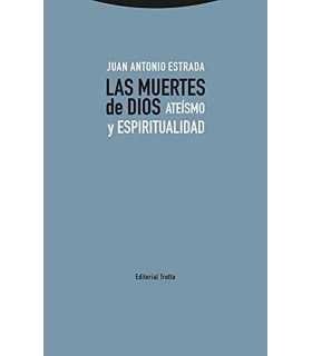Las muertes de Dios. Ateísmo y espiritualidad