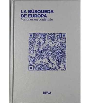 La Búsqueda de Europa. Visiones en contraste