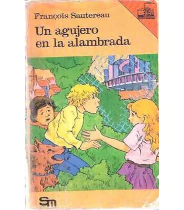 Un agujero en la alambrada