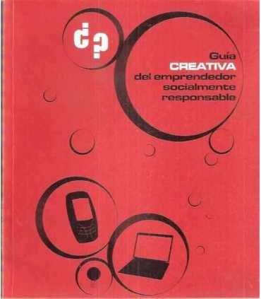 Guía creativa del emprendedor socialmente responsa