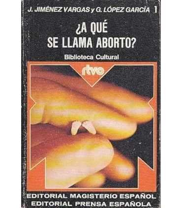 ¿A qué se le llama aborto?