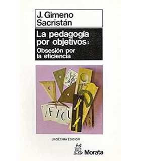La pedagogía por objetivos: Obsesión por la eficie