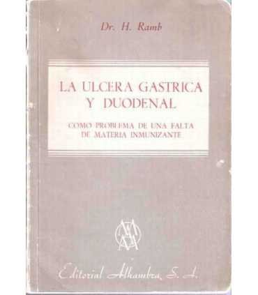 La úlcera gástrica y duodenal. Como problema de un