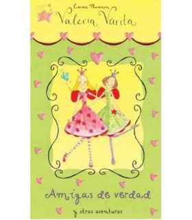 Amigas de verdad y otras aventuras. (Valeria Varit