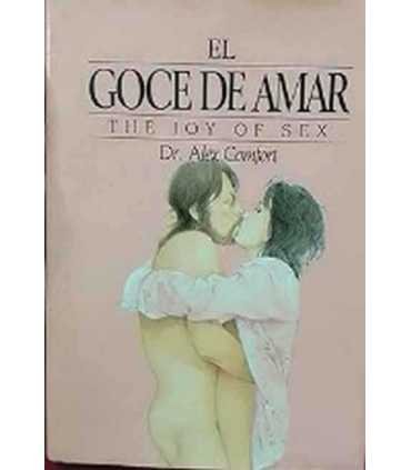 El Goce de amar. Guía ilustrada del amor