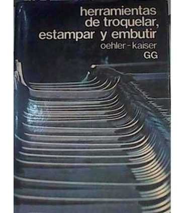 Herramientas de troquelar, estampar y embutir