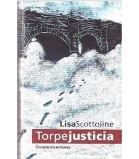 Torpe justicia