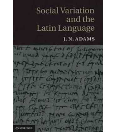 Social Variation and the Latin Language