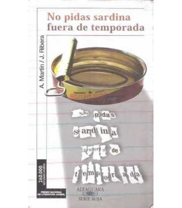 No pidas sardina fuera de temporada