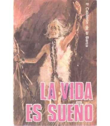 La vida es sueño.