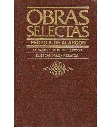 Obras Selectas Pedro A. de Alarcón: El sombrero de