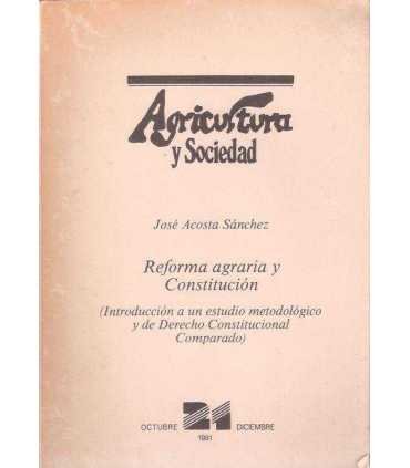 Agricultura y sociedad. Reforma agraria y Constitu