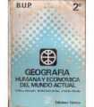 Geografía humana y economía del mundo actual. 2º B