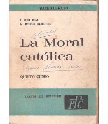 La moral católica. Quinto curso