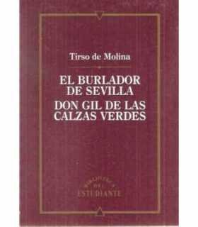 El Burlador de Sevilla. Don Gil de las calzas verd