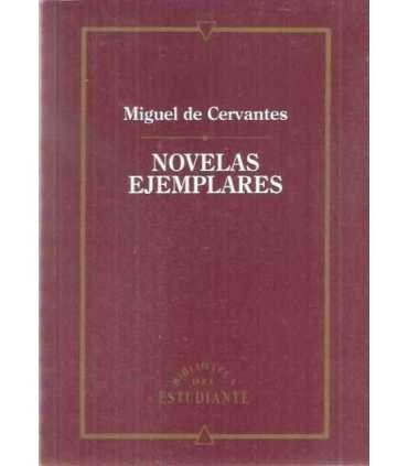 Novelas ejemplares: La gitanilla. Rinconete y Cort