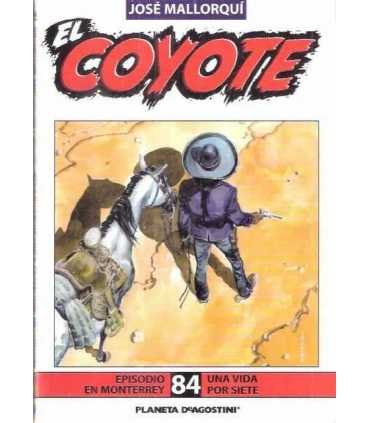 El Coyote, 84. Episodio en Monterrey. Una vida por