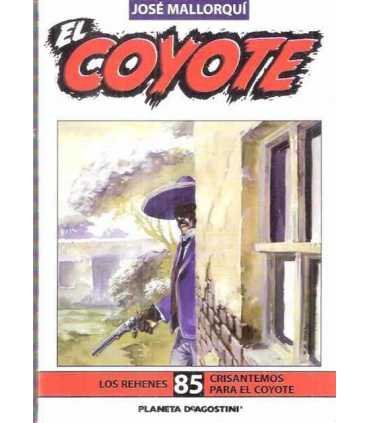 El Coyote, 85. Los rehenes. Crisantemos para el Co