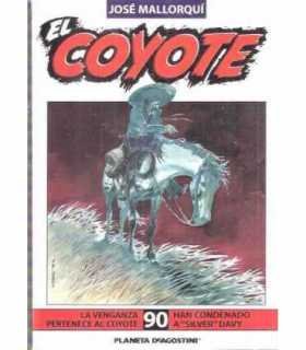 El Coyote, 90. La venganza pertenece al Coyote. Ha