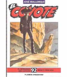 El Coyote, 92. El hermano del Coyote. Monte fracas
