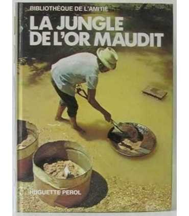 La jungle de L´or maudit