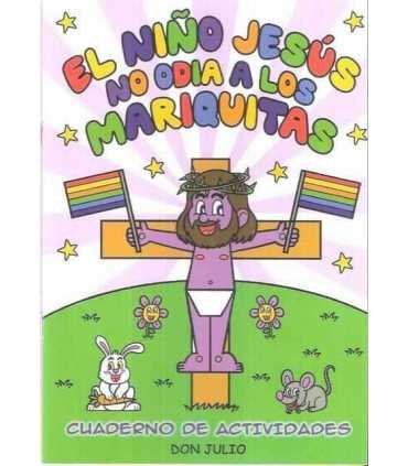 El niño Jesús no odia a los mariquitas. Cuaderno d