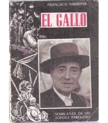 El Gallo. Semblanza de un torero fabuloso