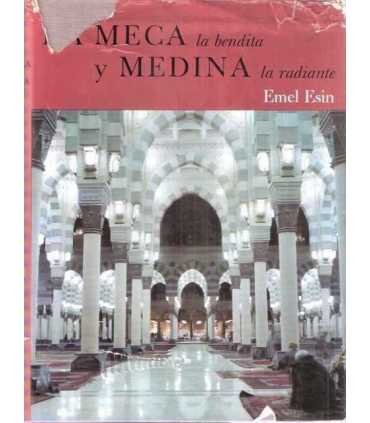 La Meca, la bendita y Medina, la radiante