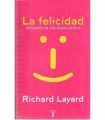 La felicidad. Lecciones de una nueva ciencia