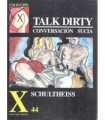 Colección X, 44. Conversación sucia. Talk Dirty