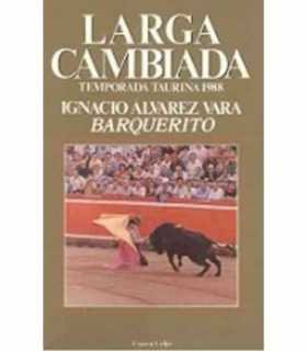 Larga cambiada. Temporada taurina 1988