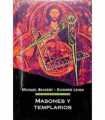 Masones y templarios. Sus vínculos ocultos