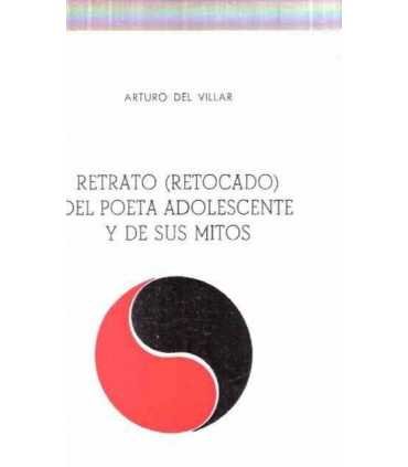 Retrato (retocado) del poeta adolescente y de sus