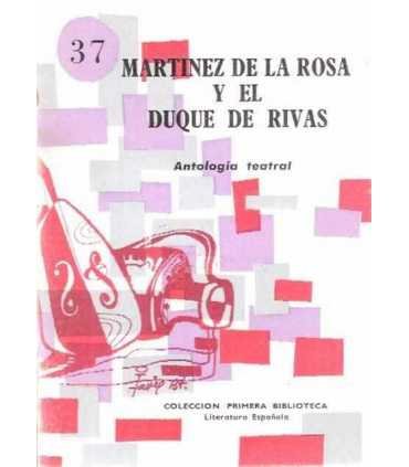 Martínez de la Rosa y el Duque de Rivas. Antología