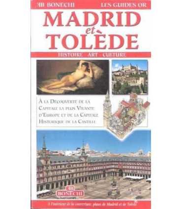 Madrid et Tolède. Les Guides Or Madrir et Tolède.