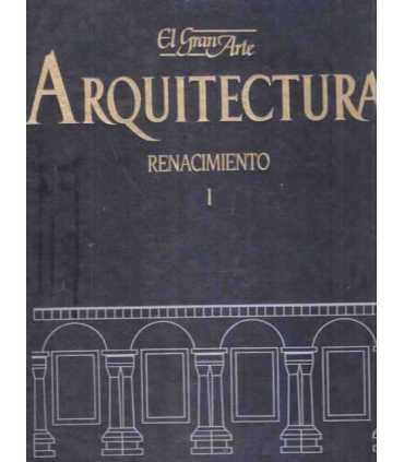 El gran arte en la arquitectura. Renacimiento I.