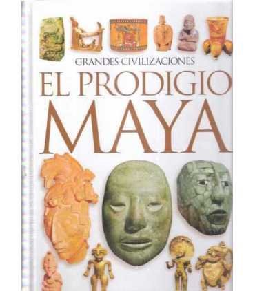 Grandes Civilizaciones. El prodigio Maya
